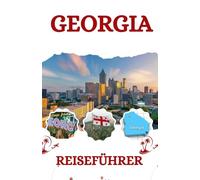 Georgia Reiseführer 2026