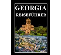 GEORGIA REISEFÜHRER 2026