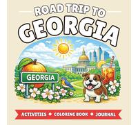 Georgia Road Trip Activity Book for Kids: 100+ Pages of Coloring, Puzzles, & Travel Journal (Ages 4-10)