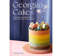 Georgia’s Cakes: A showstopper step-by-step baking guide packed with recipes, tips and tricks for the perfect cookbook gift