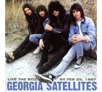 Georgia Satellites - Live At The Ritz NY Feb 22, 1987