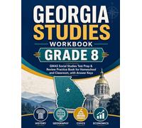 Georgia Studies Workbook Grade 8: GMAS Social Studies Test Prep & Review Practice Book for Homeschool and Classroom, with Answer Keys