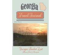 Georgia Travel Journal: Georgia Bucket List Memory Book of Adventures