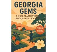 Georgia Word Search: A Puzzle Book about Georgia's Beaches, History, Landmarks and More