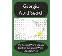 Georgia Word Search Puzzle Book: Word Find with Cities, Famous People, Inventions, and more [6X9 inches, 42 pages] 20+ puzzles...Gift for Vacation, ... Time (State Word Search Puzzle Books)