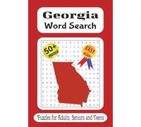 Georgia word search puzzle book: Word Searches with Easy to Read Print about Georgia, Towns, Special Places and More / 6x9 inches, 110 pages / 50 plus ... Gift for Vacations, Holidays and Free Times