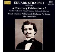 Georgiadis,John - Eduard Strauss I: A Centenary Celebration, Vol. 2