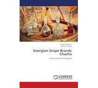 Georgian Grape Brandy Chacha: Science and Technologies