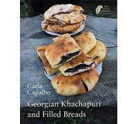 Georgian Khachapuri and Filled Breads (The Little Georgian Collection)