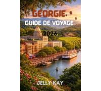 Géorgie Guide de voyage: Conseils d'experts pour planifier votre voyage de rêve.
