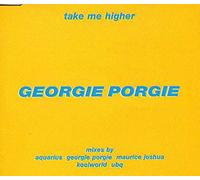 Georgie Porgie - Take Me Higher
