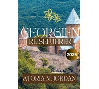 GEORGIEN Reiseführer 2025