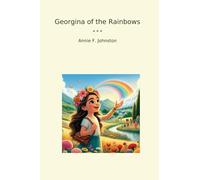 Georgina of the Rainbows (Classic Books)