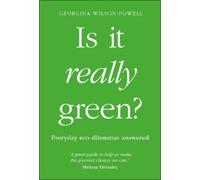 Georgina Wilson-Powell Is It Really Green? (Tapa blanda)