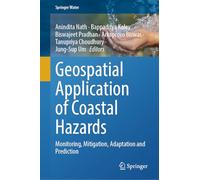 Geospatial Application of Coastal Hazards: Monitoring, Mitigation, Adaptation and Prediction (Springer Water)