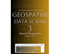 Geospatial Data Science for Politicians and Policymakers Volume Ⅲ - Spatial Regression