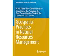 Geospatial Practices in Natural Resources Management (Environmental Science and Engineering)