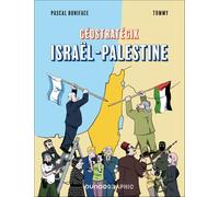 Géostratégix: Israël - Palestine