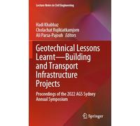 Geotechnical Lessons Learnt-Building and Transport Infrastructure Projects: Proceedings of the 2022 AGS Sydney Annual Symposium (Lecture Notes in Civil Engineering)