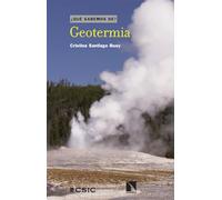 Geotermia: La energía renovable que nos proporciona el planeta Tierra: 176 (¿QUÉ SABEMOS DE?)