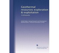Geothermal resources exploration & exploitation: A bibliography
