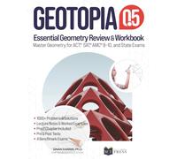 GeoTopia 0.5: Essential Geometry Review and Workbook: Master Geometry for ACT, SAT, AMC, and State Exams- Full Color Edition (GeoTopia Books)