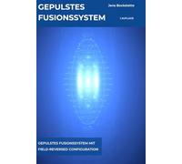 gepulstes Fusionssystem mit Field-Reversed Configuration