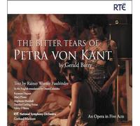 Gerald Barry - The Bitter Tears of Petra Von Kant (2CD)