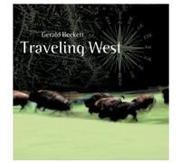 Gerald Beckett - Traveling West