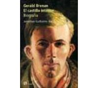 Gerald Brenan. El Castillo Interior: Biografia