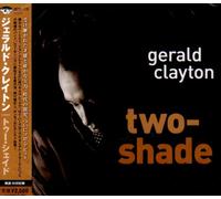 GERALD CLAYTON - Two-Shade +Bonus
