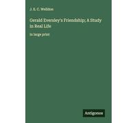 Gerald Eversley's Friendship; A Study in Real Life: in large print