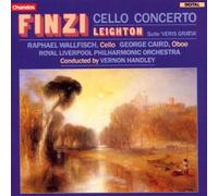 Gerald Finzi: Cello Concerto / Kenneth Leighton: Suite "Veris Gratia" Op. 9 - Raphael Wallfisch / Royal Liverpool Philharmonic Orchestra / Vernon Handley by unknown (1992-10-28)