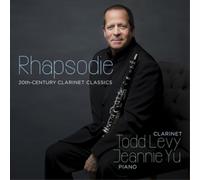 Todd Levy & Jeannie Yu – Rhapsodie: Clarinet Classics – CD