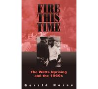 Gerald Horne Fire This Time (Tapa blanda)