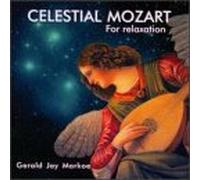 Gerald Jay Markoe - Celestial Mozart