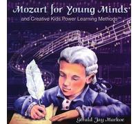 Gerald Jay Markoe - Mozart for Young Minds
