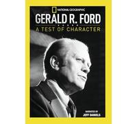 Gerald R. Ford: A Test of Character [USA] [DVD]