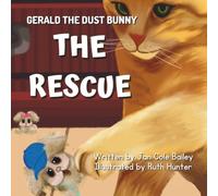 Gerald the Dust Bunny: The Rescue