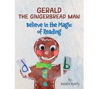Gerald the Gingerbread Man Believe in the Magic of Reading