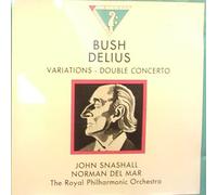 Gerald Warburg - Alan Bush: Variations, Nocturn and Finale on an old English Sea-song, Frederick Delius: Double Concerto for Violin and Cello (UK Import)