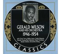 Gerald Wilson - Classics 1946-1954