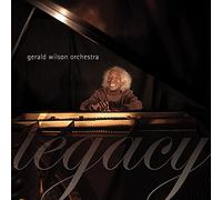 Gerald Wilson Orchestra - Legacy