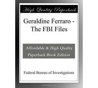 Geraldine Ferraro - The FBI Files