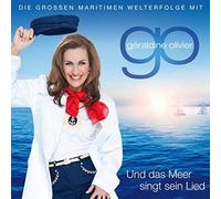Geraldine Olivier - Die großen maritimen Welterfolge Folge 3 - Und das Meer singt sein Lied