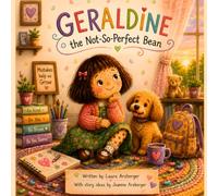 Geraldine the Not-So-Perfect Bean