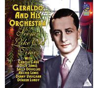 Geraldo And His Orchestra - Seems Like Old Times