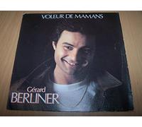 Gerard Berliner - Voleur de mamans - Un jour j'mourrai peut etre... - 45 tours - 7"