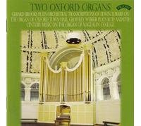 Gerard Brooks and Geoffrey Webber - Two Oxford Organs / The Organs of Oxford Town Hall and Magdalen College