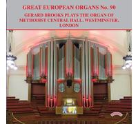 Gerard Brooks - Great European Organs No.90 / The organ of Methodist Central Hall, Westminster, London